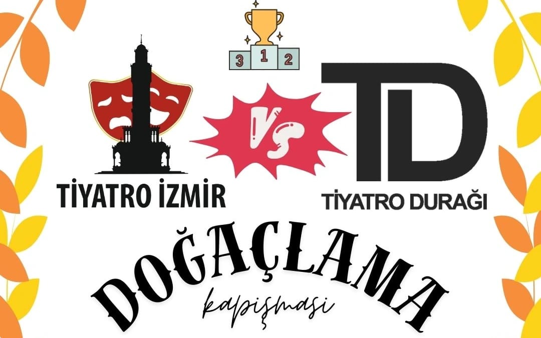 Doğaçlama Kapışması Tiyatro İzmir  vs Tiyatro Durağı