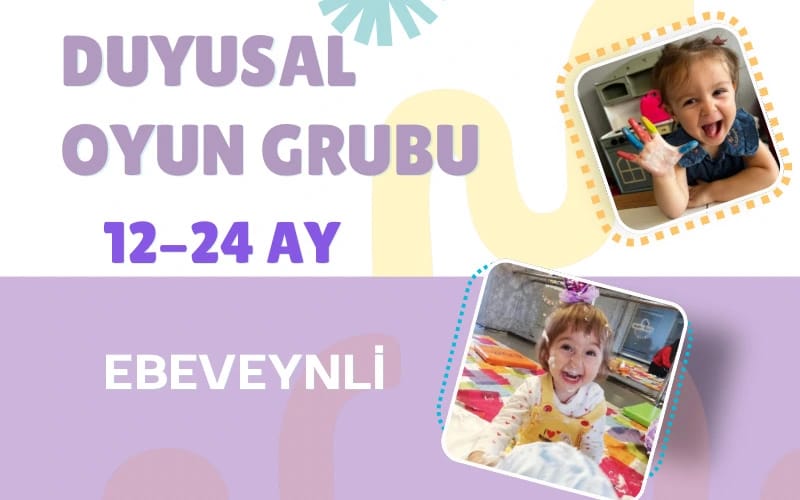 Duyusal Oyun Grubu (12-24 Ay)