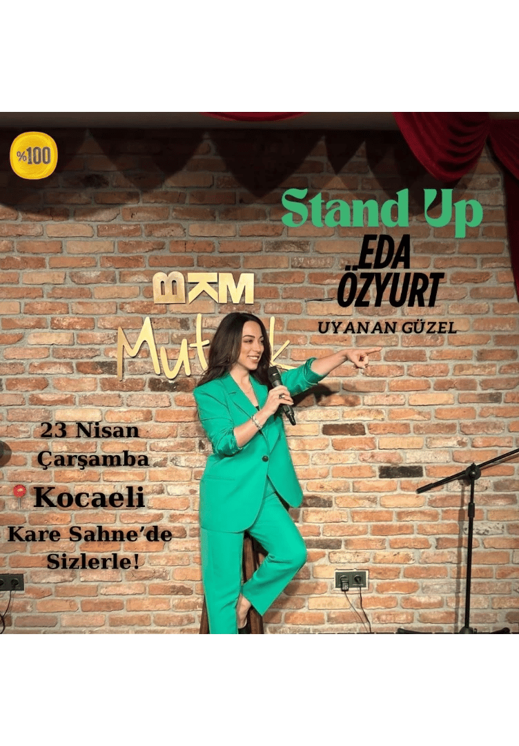 Eda Özyurt Stand Up - Uyanan Güzel