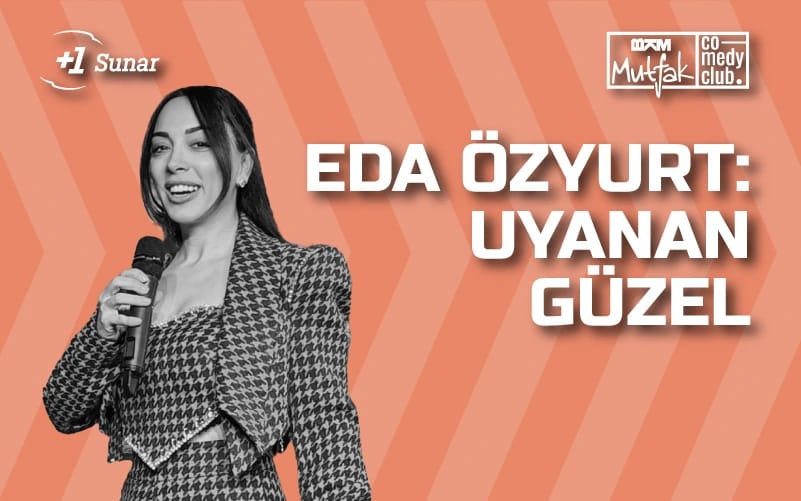 Eda Özyurt - Uyanan Güzel - Stand Up