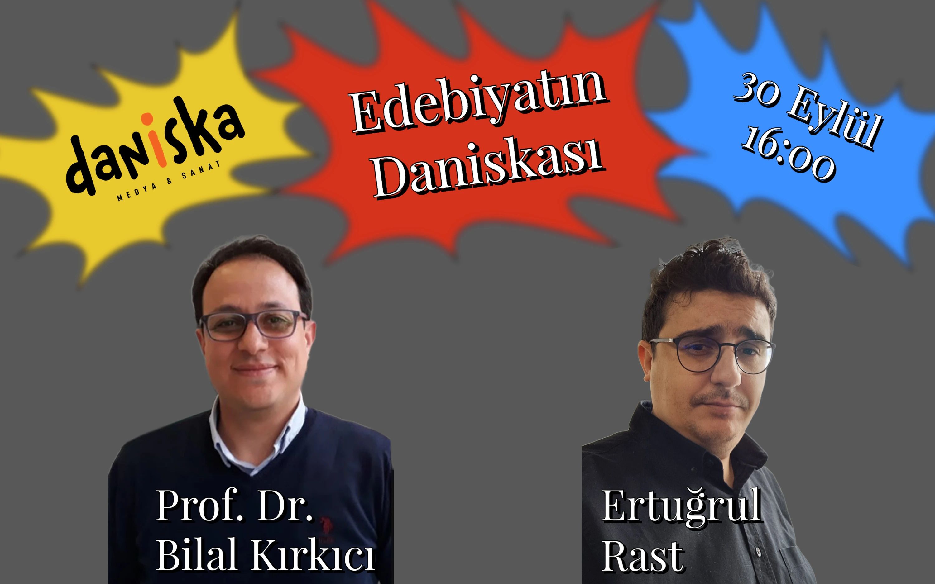 Edebiyatın Daniskası - Prof. Dr. Bilal Kırkıcı & Ertuğrul Rast