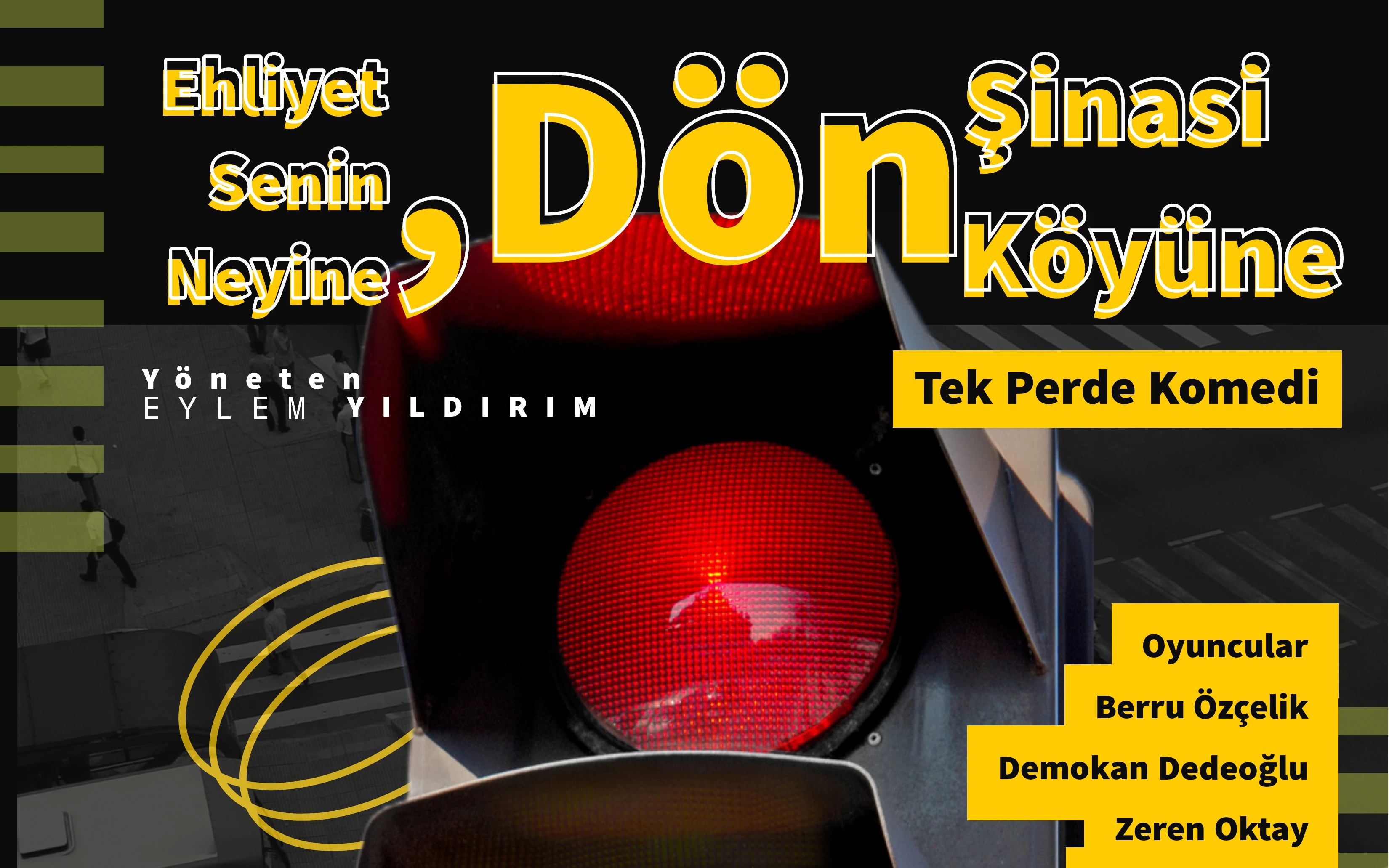 Ehliyet Senin Neyine Dön Şinasi Köyüne