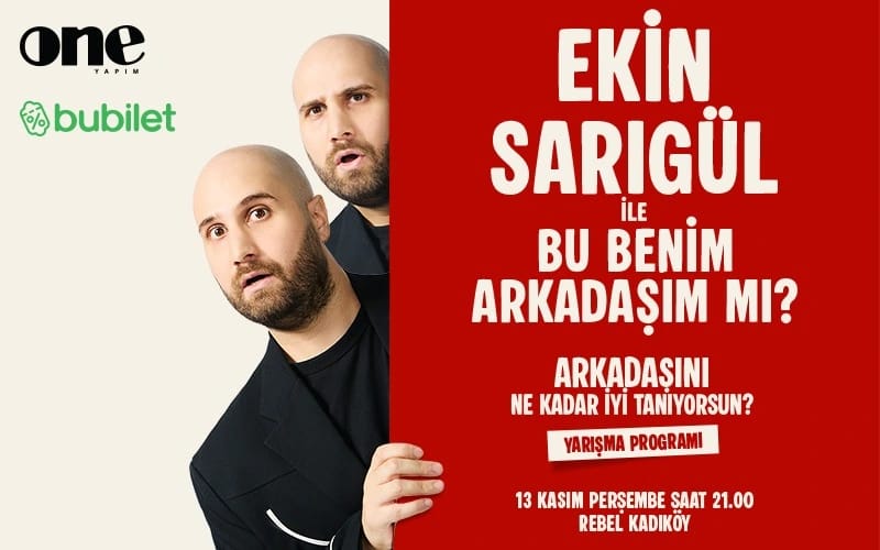 Ekin Sarıgül ile Bu Benim Arkadaşım Mı?