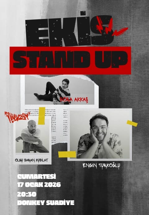 Ekİş Stand-up (Engin Türkoğlu - Olgu Baran Kubilay - Bora Akkaş)