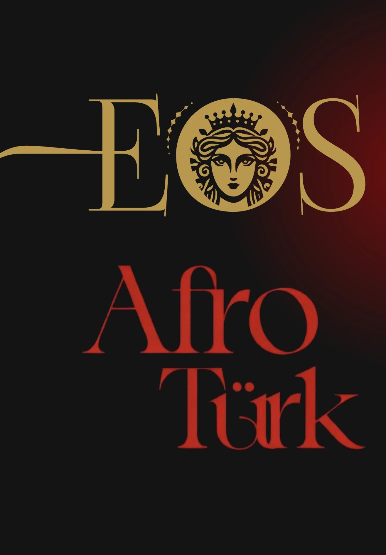 EOS X AFRO TÜRK