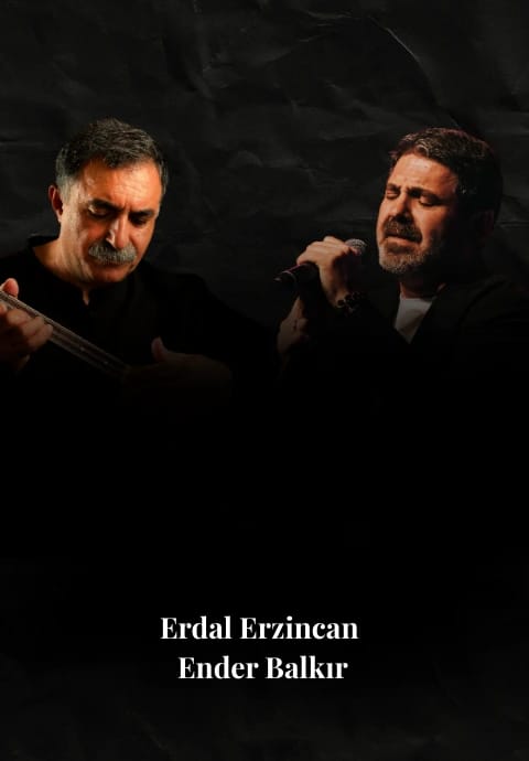 Erdal Erzincan & Ender Balkır