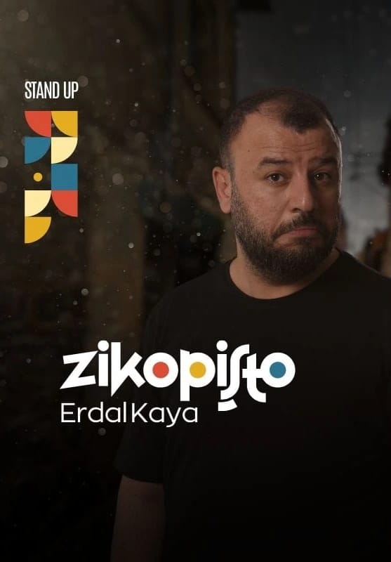Erdal Kaya - Zikopişto Stand Up