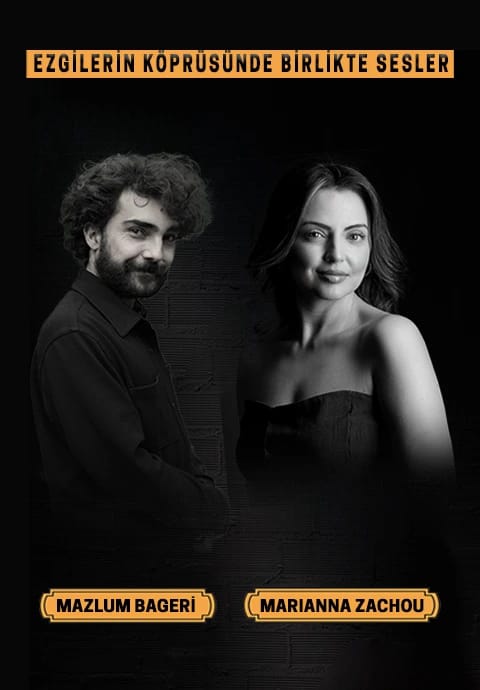 Ezgilerin Köprüsünde Birlikte Sesler Marianna Zachou & Mazlum Bageri