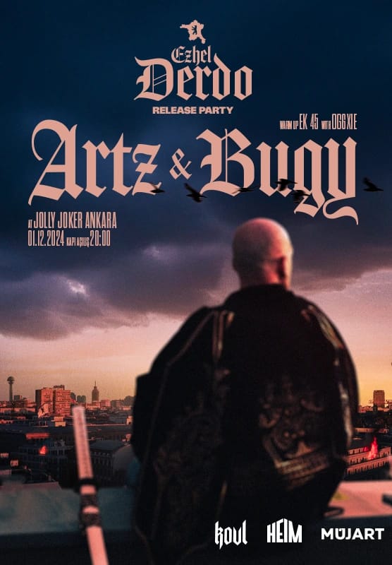 Ezhel “Derdo” Albümü Lansman partisi – Presented by Artz&Bugy