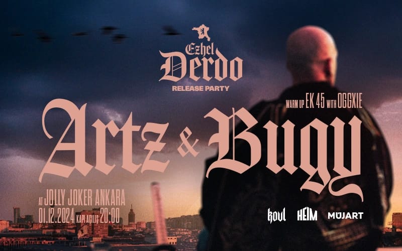 Ezhel “Derdo” Albümü Lansman partisi – Presented by Artz&Bugy