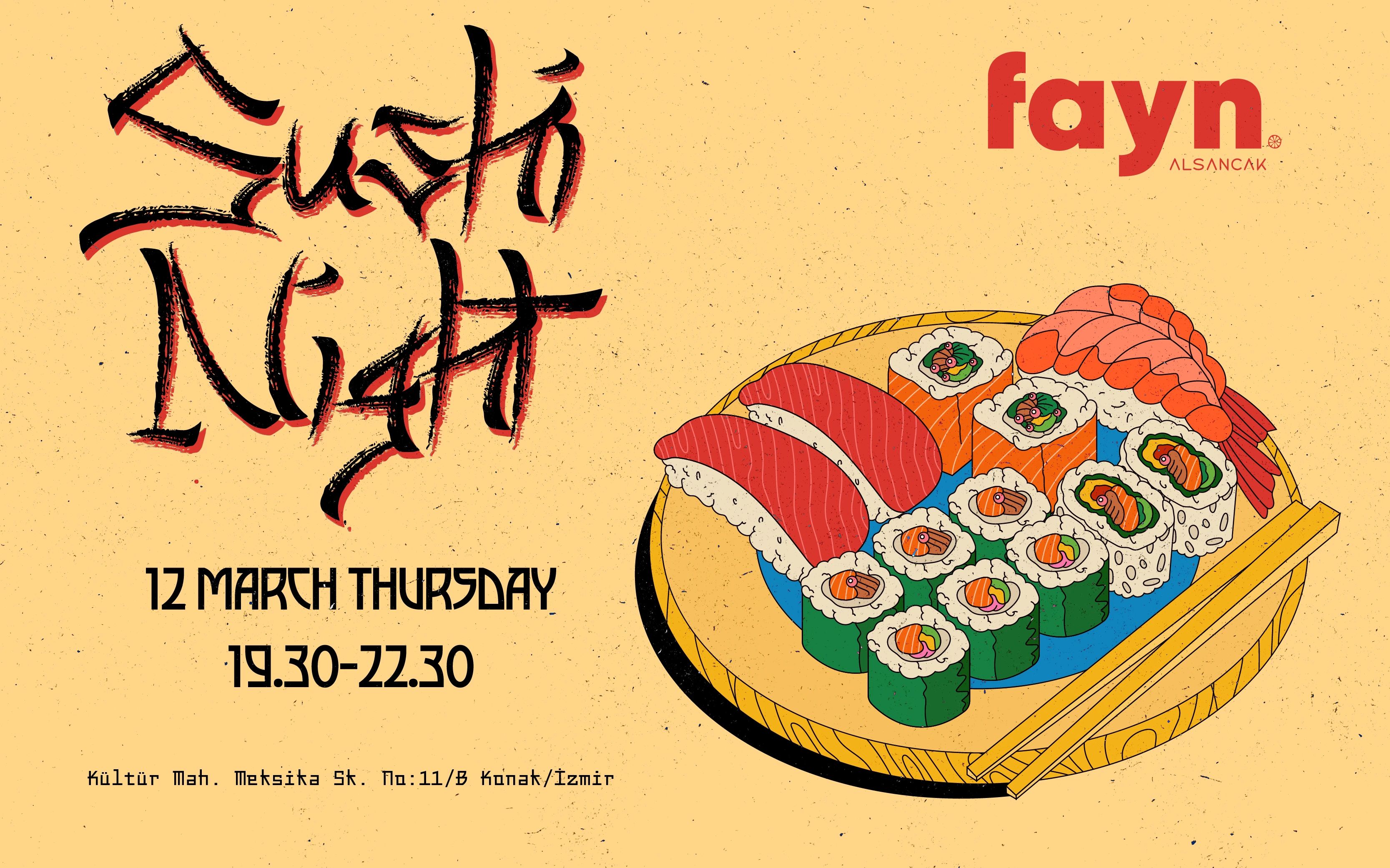 FAYN ALSANCAK SUSHI NIGHT