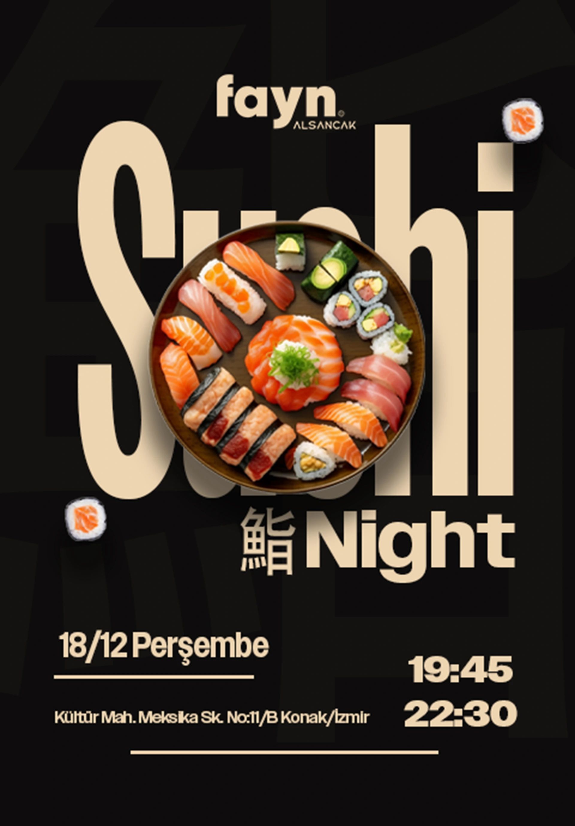 FAYN ALSANCAK SUSHI NIGHT