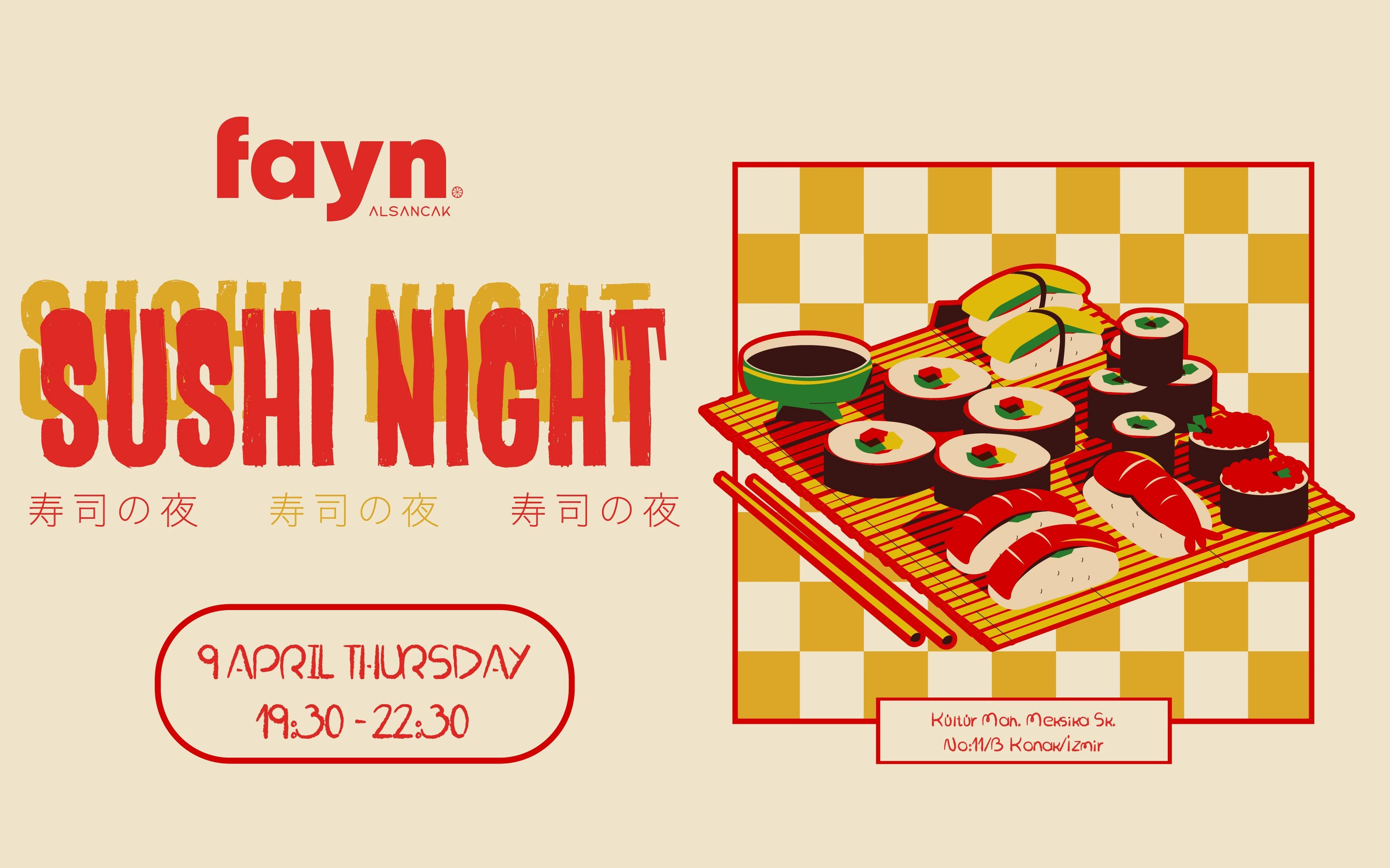 FAYN ALSANCAK SUSHI NIGHT