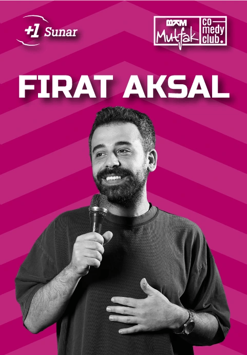 Fırat Aksal Stand Up
