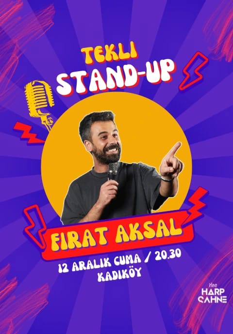 Fırat Aksal Stand Up