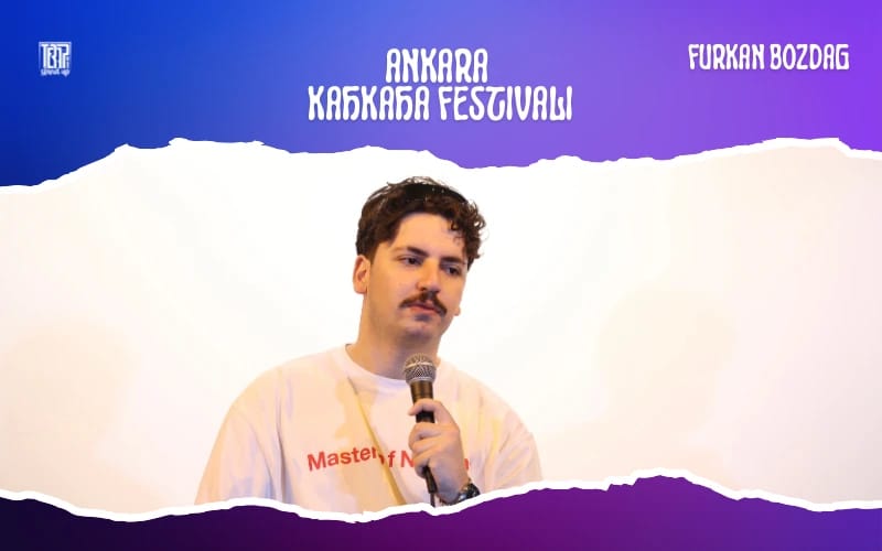 Furkan Bozdağ - II. Ankara Kahkaha Festivali 