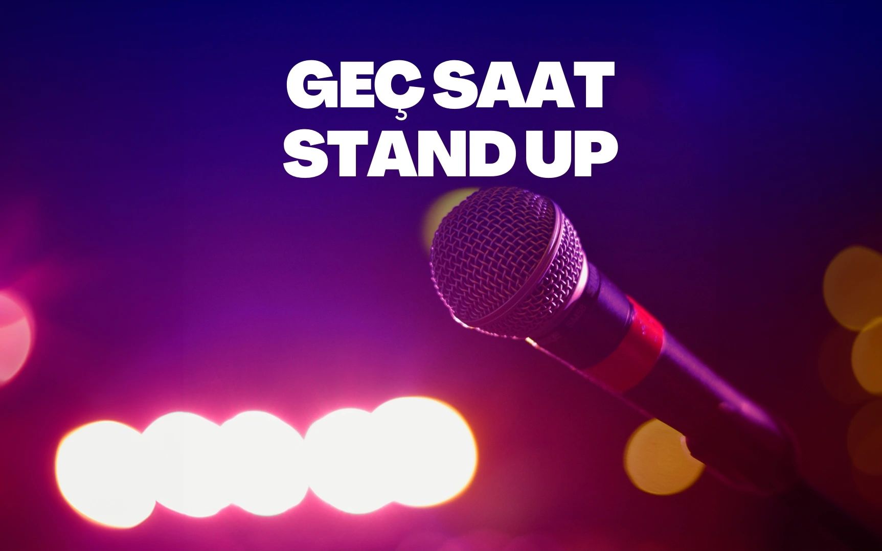 Geç Saat Stand Up