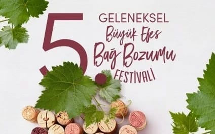 Geleneksel 5. Büyük Efes Bağ Bozumu Festivali