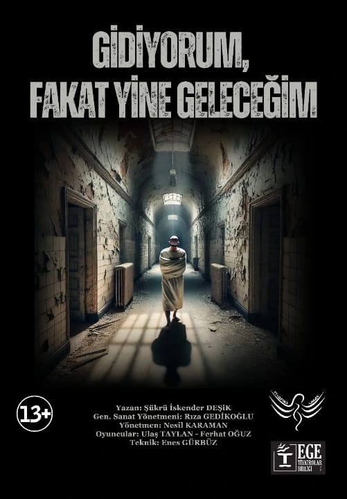 Gidiyorum, Fakat Yine Geleceğim 