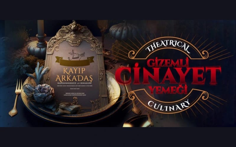 GİZEMLİ CİNAYET YEMEĞİ: KAYIP ARKADAŞ