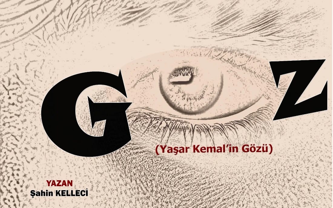 Göz - Yaşar Kemal'in Gözü Oyunu