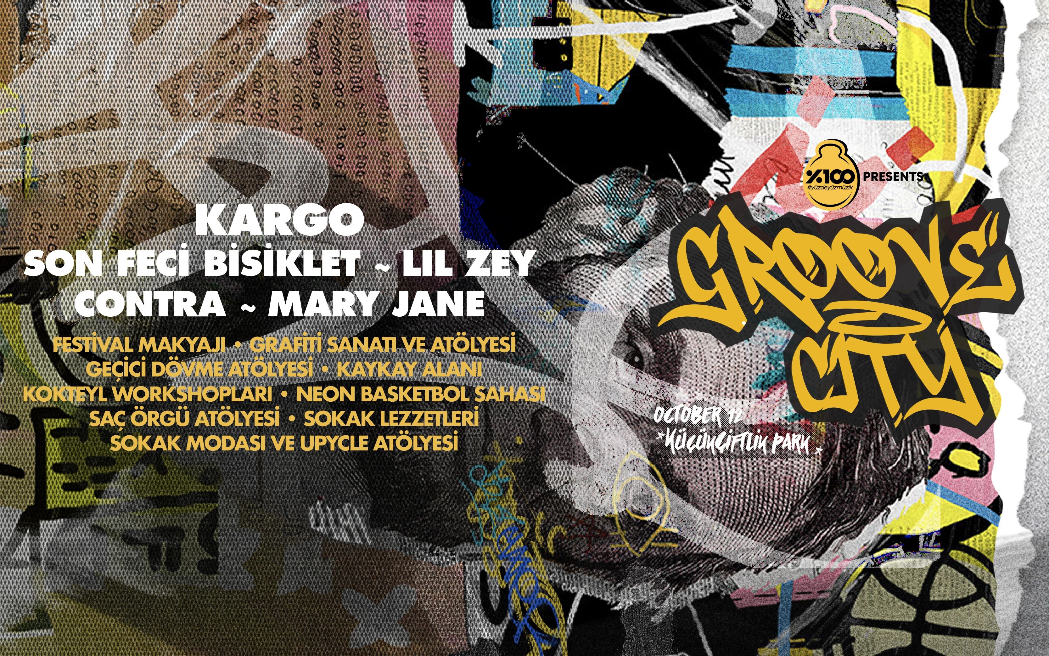 Groove City / Son Feci Bisiklet, Kargo, Lil Zey, Mary Jane, Contra