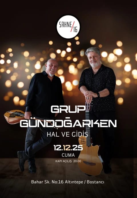 Grup Gündoğarken - Hal ve Gidiş