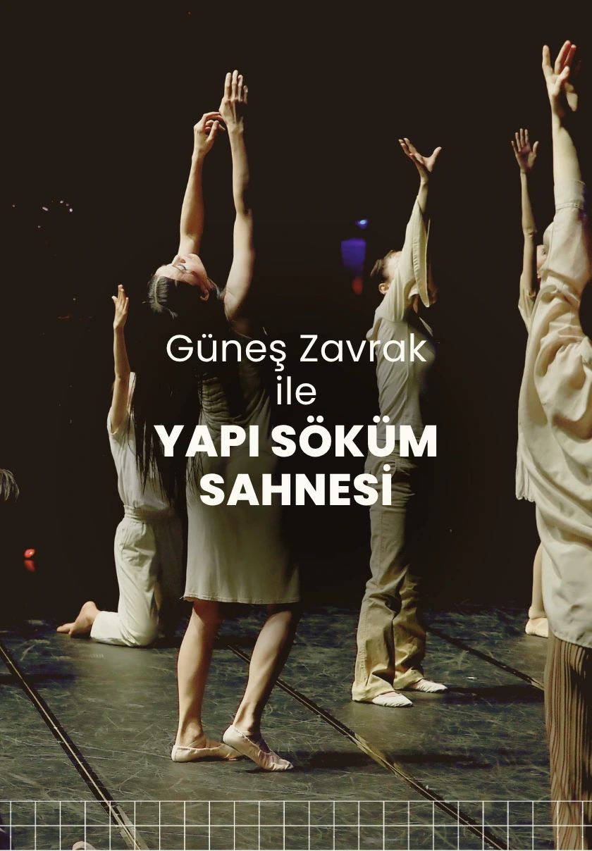 Güneş Zevrak ile Yapı Söküm Sahnesi