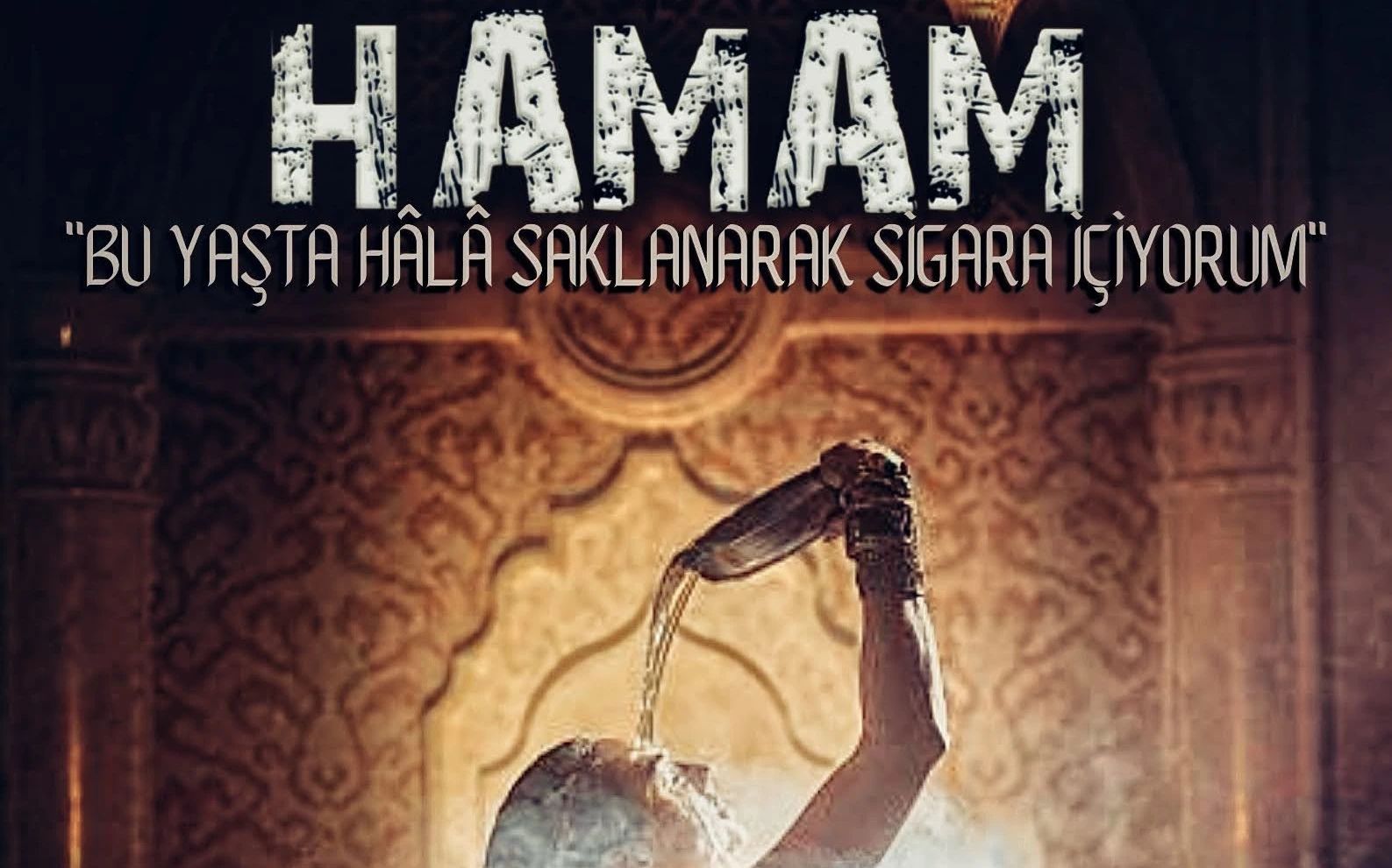 Hamam "Bu Yaşta Hala Saklanarak Sigara İçiyorum" Oyunu