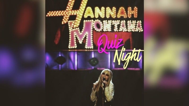 Hannah Montana Quiz Night