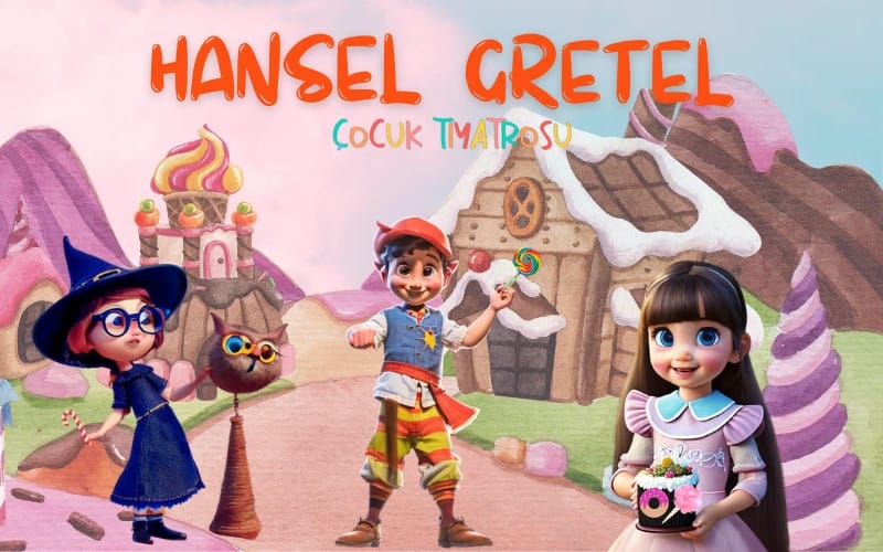 Hansel ve Gretel'in Eğlenceli Öyküsü