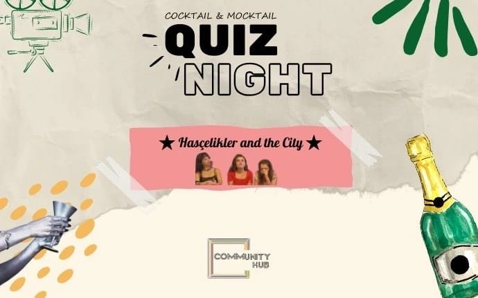 Hasçelikler and The City: Quiz Night