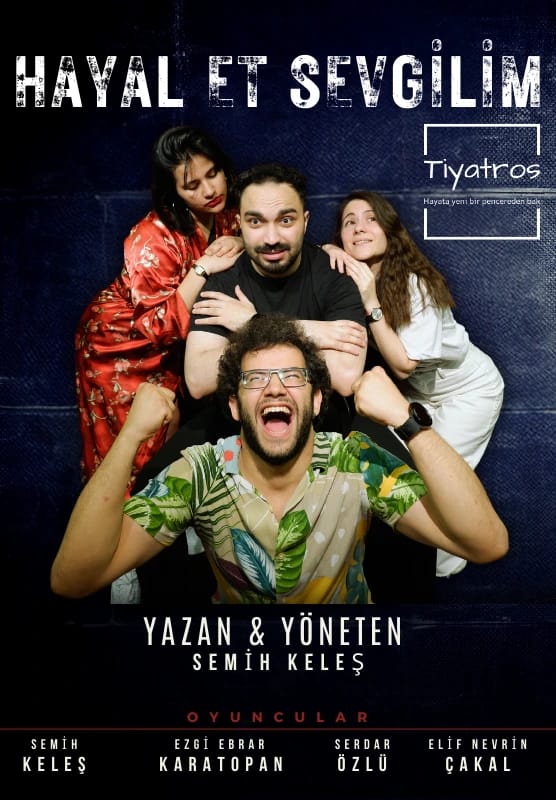 Hayal-Et Sevgilim Tiyatro Oyunu