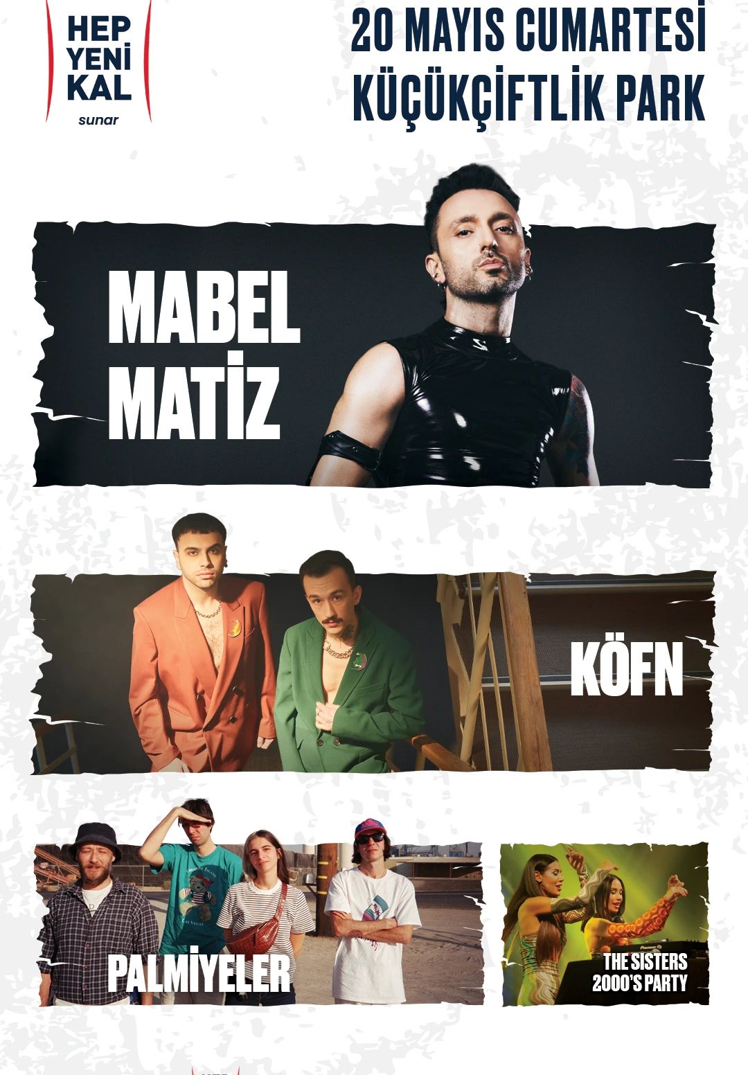 Hep Yeni Kal Sunar : Mabel Matiz – Köfn – Palmiyeler – The Sister’s 2000’s Party