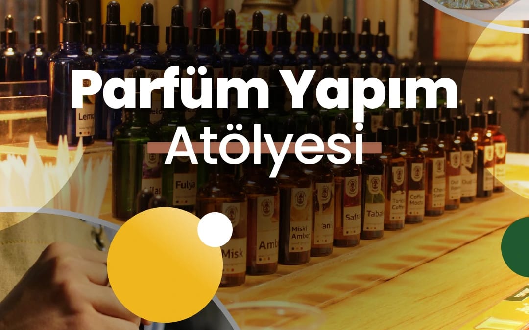 Highlights in Türkiye Workshop | Parfüm Yapım Atölyesi poster