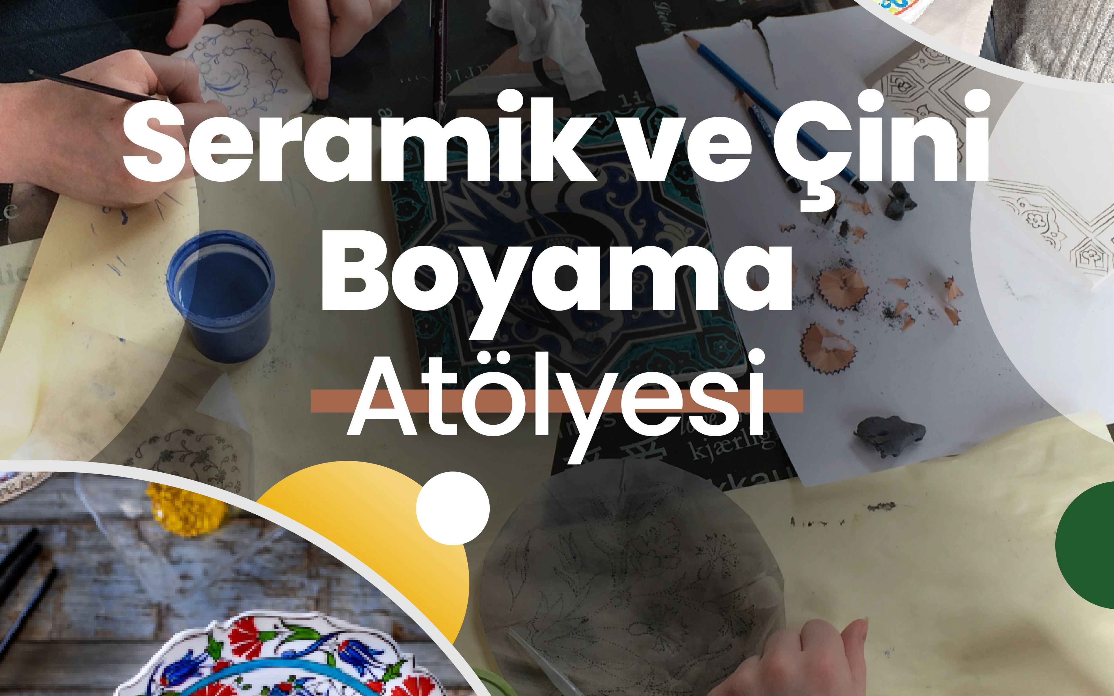 Highlights in Türkiye Workshop | Seramik ve Çini Boyama Atölyesi