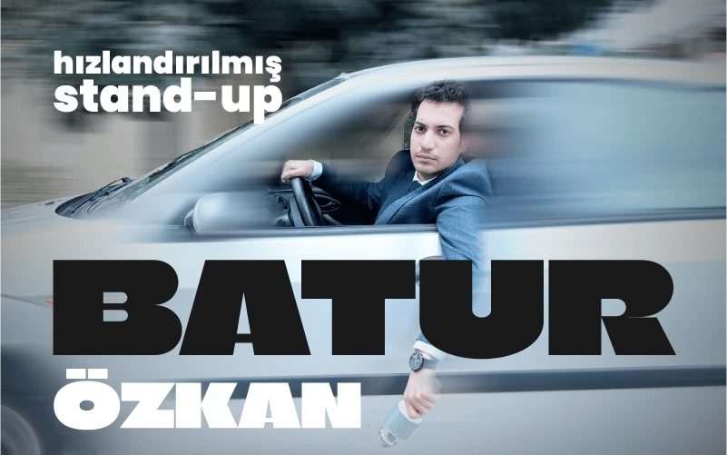 Hızlandırılmış Stand Up - Batur Özkan