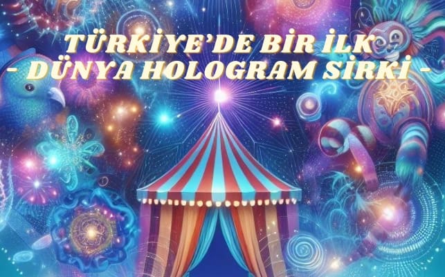 Hologram Dünya Sirki