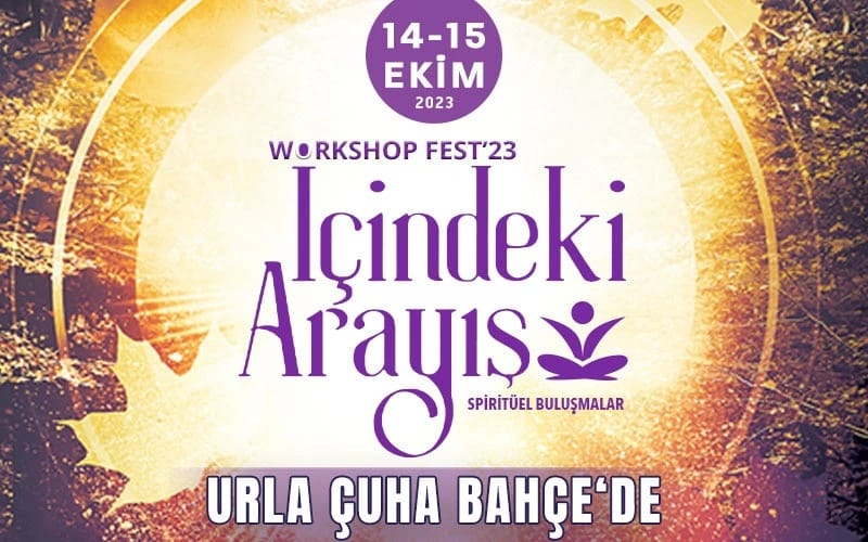 İçindeki Arayış Workshop Fest'23 Spiritüel Buluşmalar