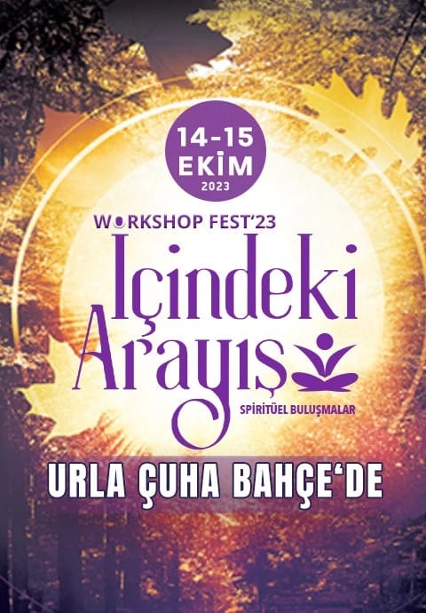 İçindeki Arayış Workshop Fest'23 Spiritüel Buluşmalar