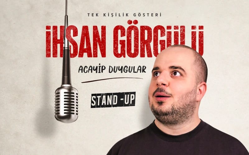 İhsan Görgülü Stand Up | Acayip Duygular