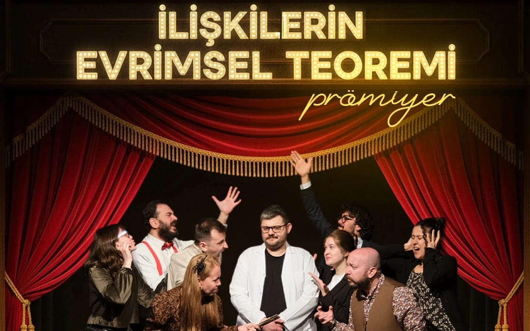 İlişkilerin Evrimsel Teoremi Tiyatro Oyunu poster