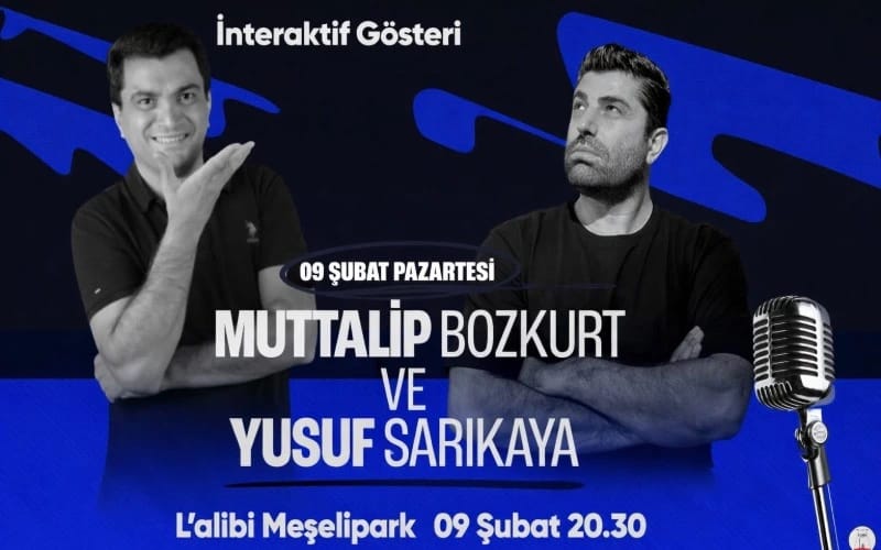 İnteraktif Show: Muttalip Bozkurt & Yusuf Sarıkaya