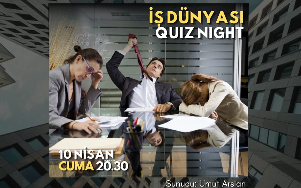 İş Dünyası Quiz Night - Umut Arslan ile