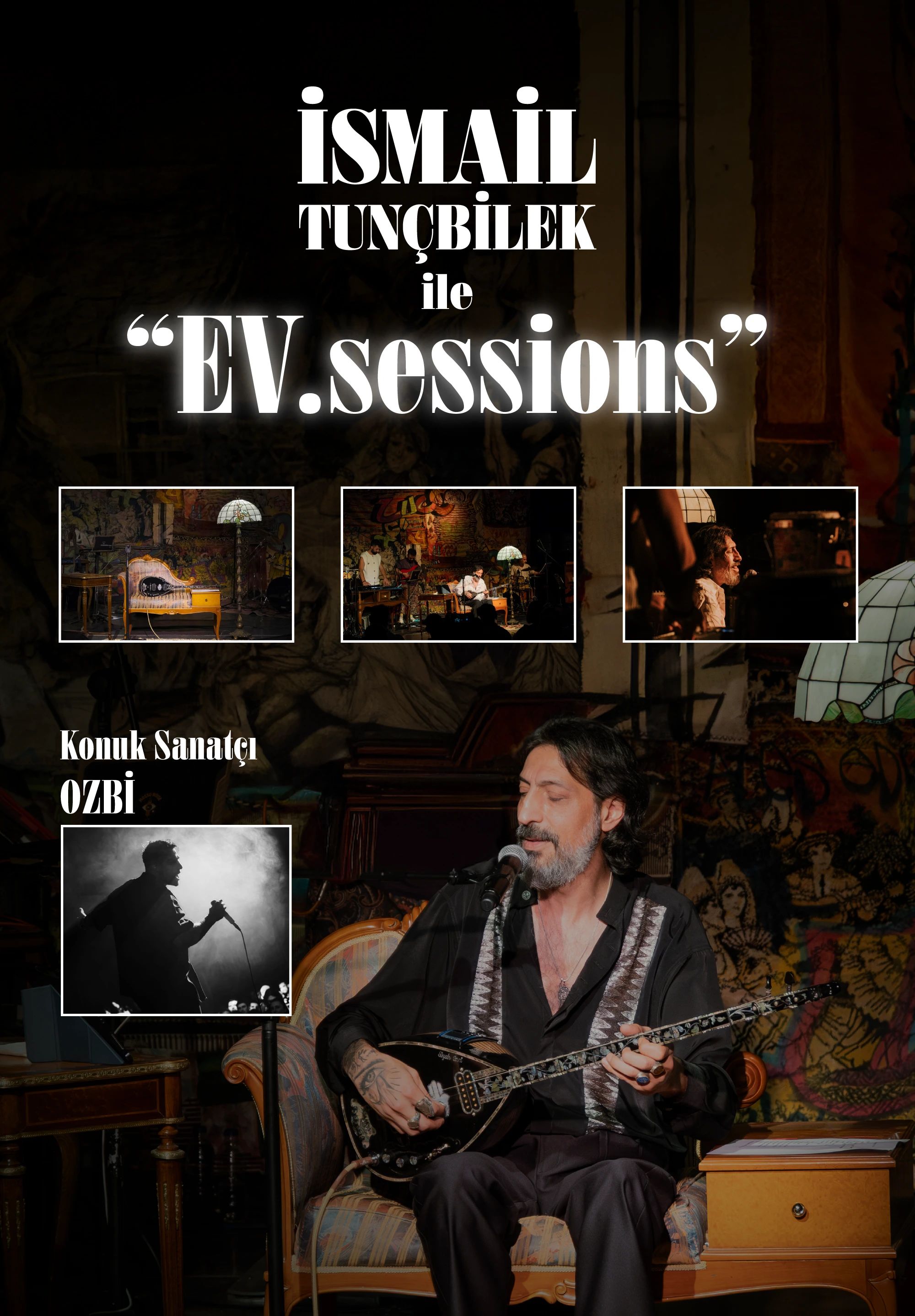 İsmail Tunçbilek ile EV.sessions