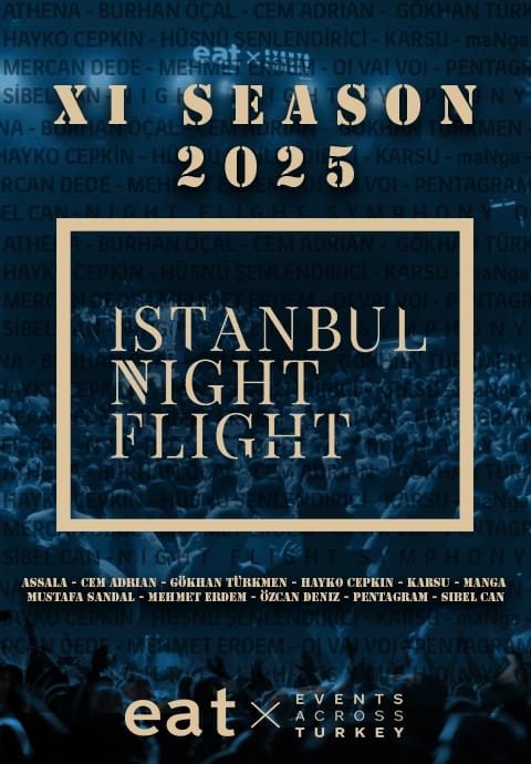 Istanbul Night Flight 2025 XI. SEASON  | 11. YIL