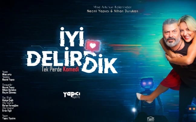 İyi Delirdik Tiyatro Oyunu