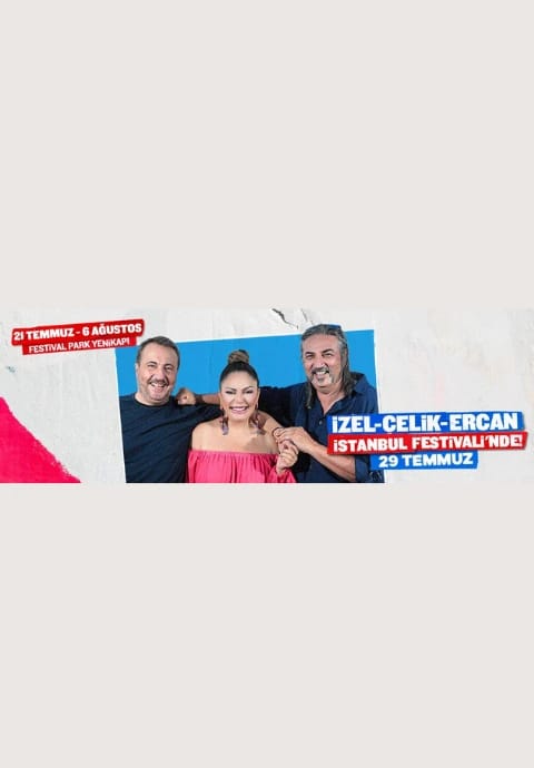 İzel - Çelik - Ercan - İstanbul Festivali