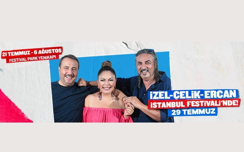 İzel - Çelik - Ercan - İstanbul Festivali