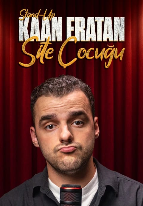 Kaan Eratan - Site Çocuğu Stand Up